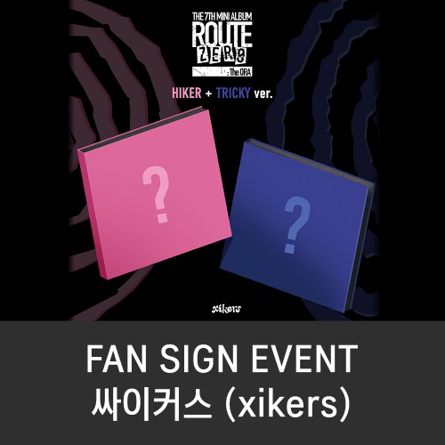 [6/6 대면 팬사인회] 싸이커스 (xikers) - 7TH MINI ALBUM [ROUTE ZERO : The ORA]
