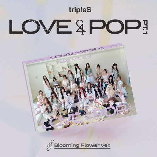 트리플에스 (tripleS) - [LOVE&POP] pt.1 (Blooming Flower ver. )