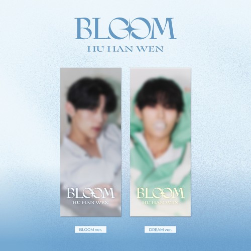 후한원 - 스페셜 싱글 'BLOOM' (BLOOM ver./DREAM ver.)
