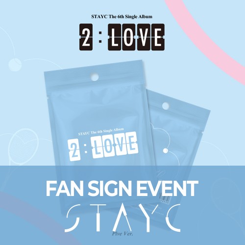 [7/19 대면 팬사인회] STAYC(스테이씨) - 싱글 6집 : 2:LOVE [PLVE ver.]