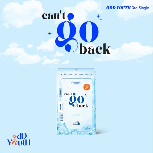 오드유스 (ODD YOUTH) - 3rd Single [ can't go back ]