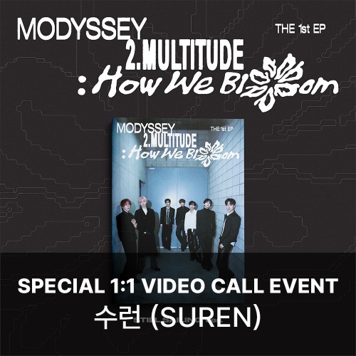 [수런][10/28 스페셜 영상통화] MODYSSEY (모디세이) - 2.Multitude: How We Bloom (STILL SAILING VER.)