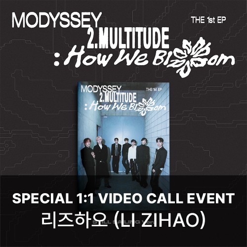 [리즈하오][10/28 스페셜 영상통화] MODYSSEY (모디세이) - 2.Multitude: How We Bloom (STILL SAILING VER.)