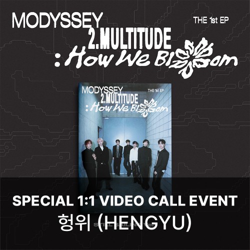 [헝위][10/28 스페셜 영상통화] MODYSSEY (모디세이) - 2.Multitude: How We Bloom (STILL SAILING VER.)